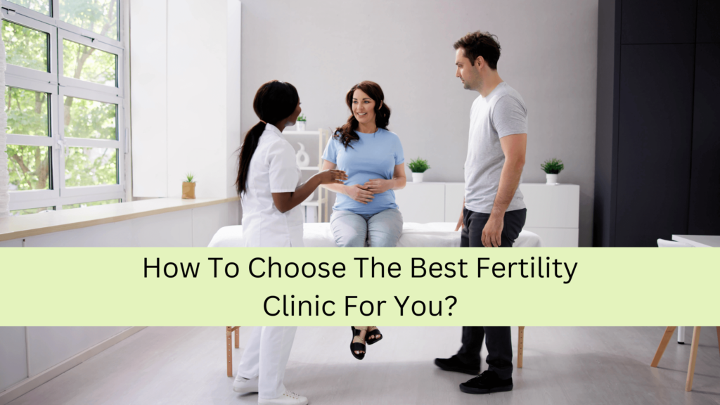 Best fertility clinic