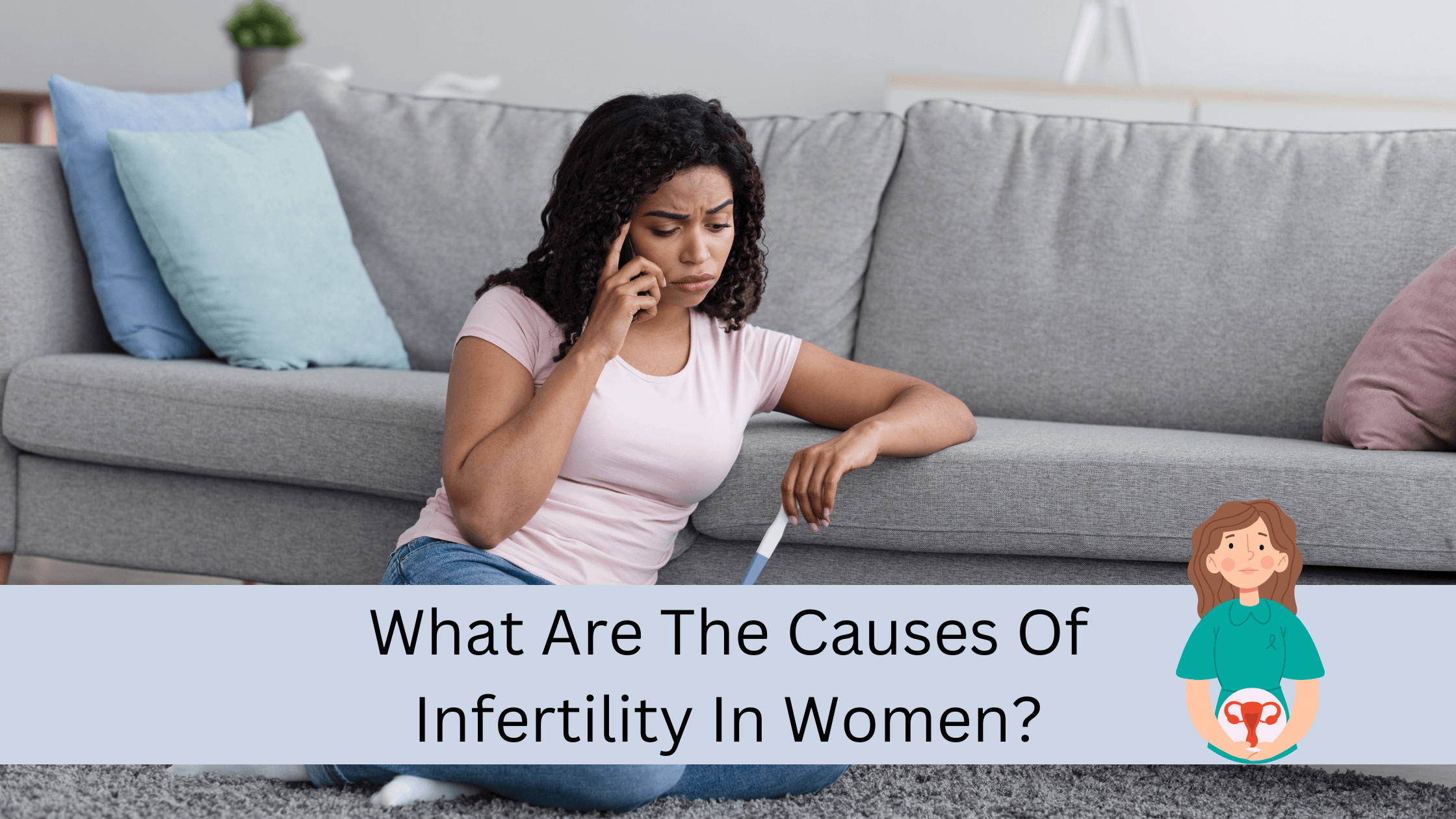 Causes of infertlity in Women